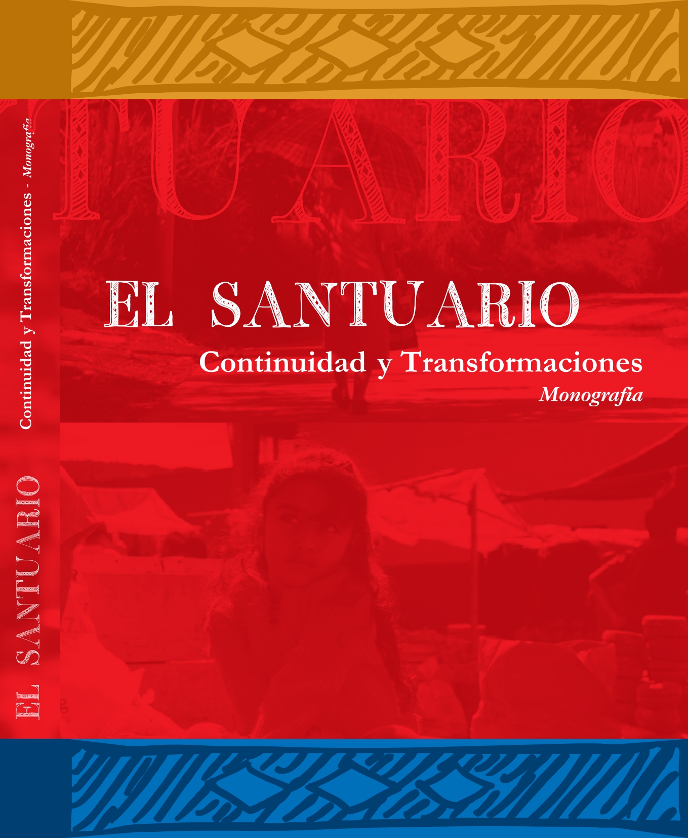 El Santuario, Continuidad y Transformaciones - Lina Vargas (2010)